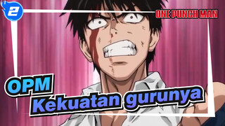One Punch Man|Tidak bisa dibayangkan kekuatan gurunya_2