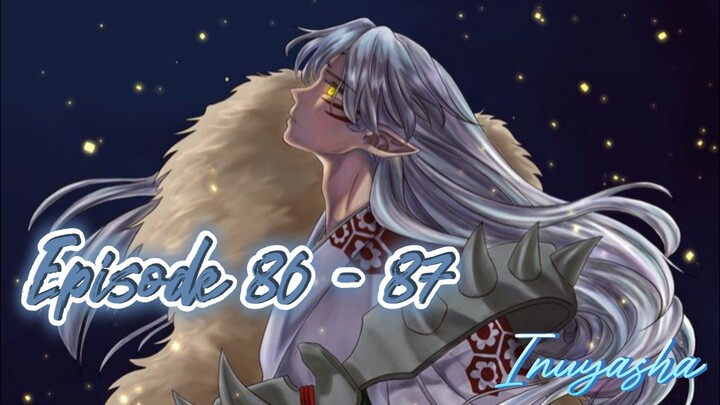 Inuyasha episode 86-87 subtitle Indonesia