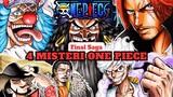 4 Misteri Anime One Piece yang Diungkap Oleh Oda Setelah Memasuki Final Saga, Mengejutkan Para Fans