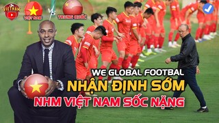 Nhận Định Sớm Việt Nam vs Trung Quốc, Siêu Máy Tính Thông Báo Kết Quả Bất Ngờ