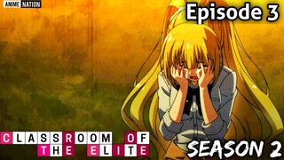 Classroom of the Elite Season 2 Episode 3 | HINDI |  Explained in hindi | By Anime Nation ep 4