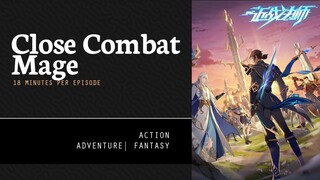 [ Close Combat Mage ] Episode 01 - 04