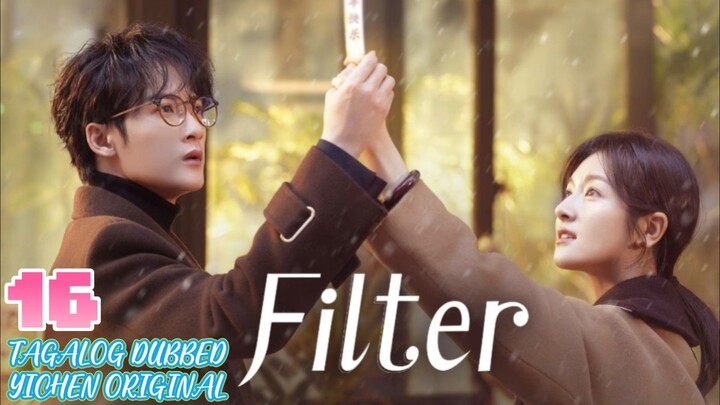 16)EPISODE [FILTER]TAGALOG DUBBED