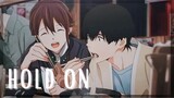 【AMV】Hold On | I Want to Eat Your Pancreas