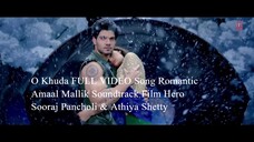 O Khuda FULL VIDEO Song - Amaal Mallik - Hero - Sooraj Pancholi, Athiya ...