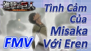 [Đại Chiến Titan] FMV |Tình Cảm Của Misaka Với Eren