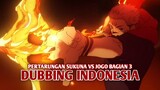 Pertarungan Sukuna vs Jogo | Jujutsu Kaisen Season 2 [DubbingIndonesia] Bagian 3