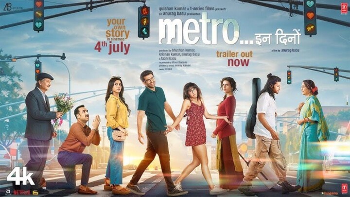 Metro_In Dino (Official Trailer) _ Anurag Basu _ Bhushan Kumar _ Releasing in Cinemas on 4th July