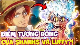 SHANKS VÀ LUFFY RẤT GIỐNG NHAU?! | NHỮNG ĐIỂM TƯƠNG ĐỒNG CỦA SHANKS VÀ LUFFY TRONG ONE PIECE