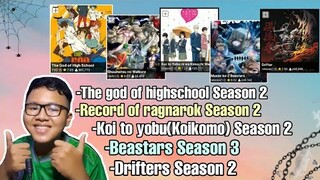 Bahas god of highschool s2,record of ragnarok s2,koi to yobu s2,beastars s3,drifters s2 ||Req subs