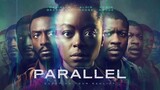 Parallel  2024 - Sci-Fi - Thriller - Drama