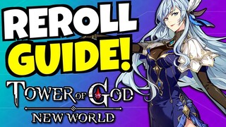 REROLL GUIDE!!! [Tower of God: New World]