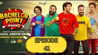 bachelor point season 5 | episode 41 | ব্যাচেলর পয়েন্ট সিজন ৫