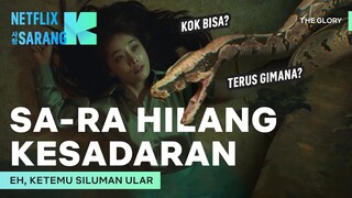 🐍 Ular yang Dilihat Sa-ra Bukan Sembarang Ular | The Glory | Clip