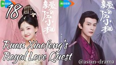 Ruan Xiaofeng’s Royal Love Quest (2025) – Eps. 18 [Sub Indo]