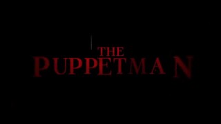 The Puppetman _ Official Trailer _ Shudder