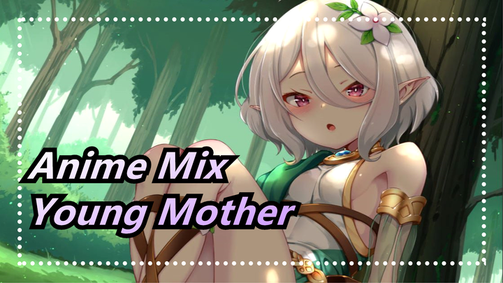 Anime Mix|Young Mother