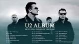 U2 Greatest Hits - Best Songs Of U2 - U2 Full Album