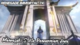 RENEGADE IMMORTAL  74‼️ Memasuki S3kte Pemurnian Jiwa