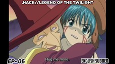 .HACK//LEGEND OF THE TWILIGHT | EPISODE 6