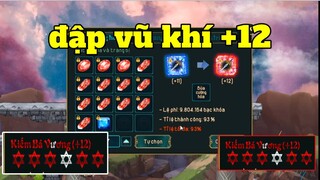 Dấu Ấn Rồng Mobile #13 - Đập Vũ Khí +11 +12 Acc Tâm Huyết YTBThiBe