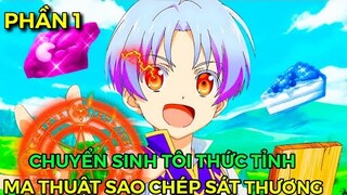 Tóm Tắt Anime | Chuyển Sinh Tôi Thức Tỉnh Ma Thuật Sao Chép Thương Tích (p1) | Review Phim Anime