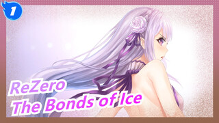 [ReZero] The Lonely Girl Living in Snow World / The Bonds of Ice_1