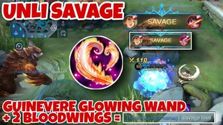 GUINEVERE " GLOWING WAND PLUS 2 BLOODWINGS = SAVAGE LOVE " - UNLI SAVAGE - "BEST BUILD" - MLBB