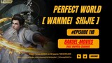 Perfect World Eps [118] sub indo