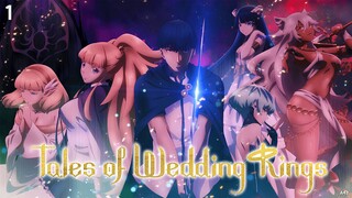 Tales of Wedding Rings Episode 1 (Link in the Description)