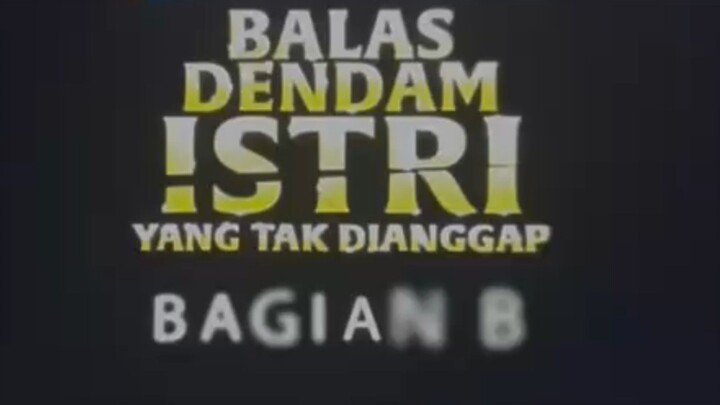 Balas Dendam Istri Yang Tak Dianggap Ep.06B (2025)