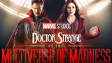 พูดคุยตัวอย่างหนัง : Doctor Strange in the Multiverse of Madness
