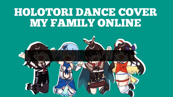 [HERTI AND FAMILY ONLINE] HOLOTORI DANCE COVER