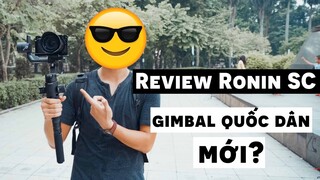 GIMBAL QUỐC DÂN MỚI!!! | Review Ronin SC