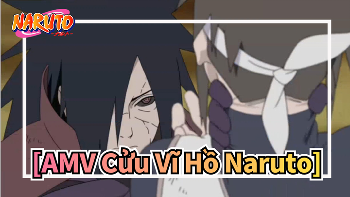 [AMV Cửu Vĩ Hồ Naruto] Các cảnh phim Hoành tráng