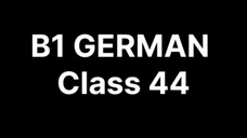 B1 GERMAN Class 44 topic (passive mit modal verb)(passive perfekt)