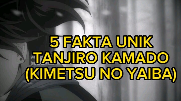 5 FAKTA UNIK TANJIRO KAMADO (KIMETSU.NO YAIBA)