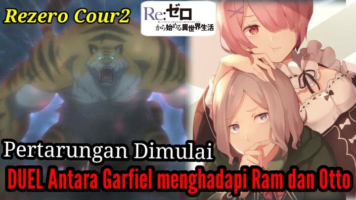 Spoiler Part8 Rezero Season2 Pertarungan Besar Ram dan Otto bergabung melawan Garfiel