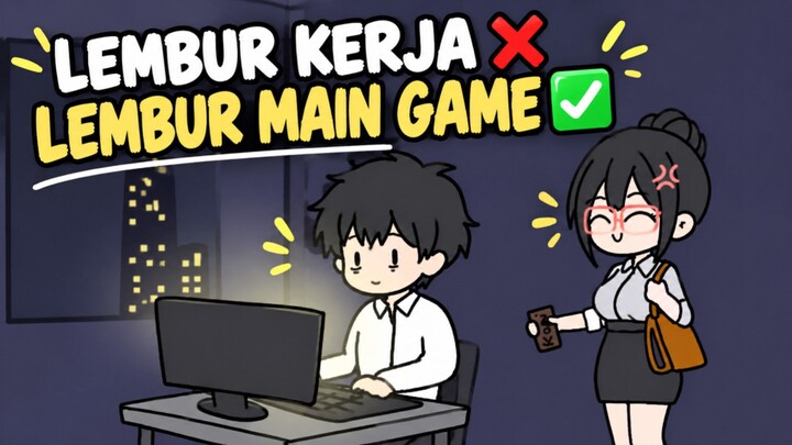 Kirain Lembur Kerja, Ternyata 🤣