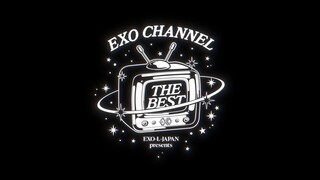 EXO - EXO-L-JAPAN Presents EXO Channel 'The Best' [2023.04.15]