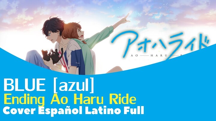 BLUE ED Ao Haru Ride Full Español Latino