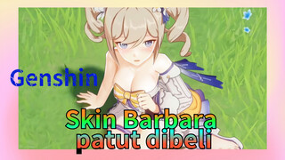 Skin Barbara patut dibeli