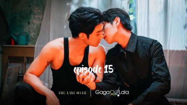 The Last Oath | Episode 15 | Eng Sub