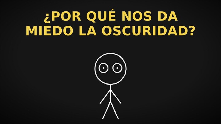 ¿Por qué le tienes miedo a la oscuridad
