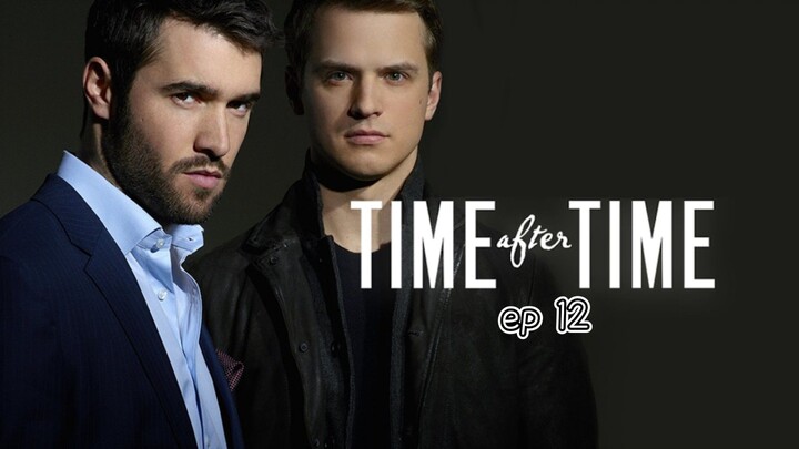 time after time ep 12