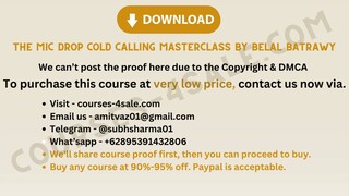 [Course-4sale.com] -  The Mic Drop Cold Calling Masterclass By Belal Batrawy