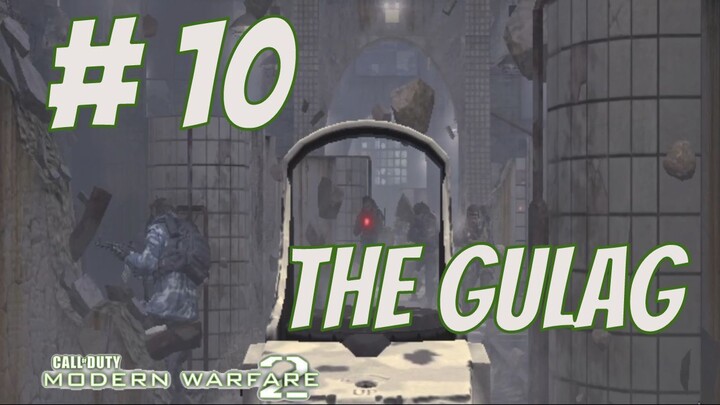 #10 Call of Duty : Modern Warfare 2 - The Gulag Gameplay