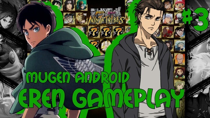 Gameplay Eren Yeager Shingeki no Kyojin (Link game di Deskripsi)- MUGEN Android Indonesia