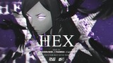 [AMV] Hex (collab feat. @FarriX , @Luna)