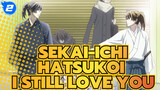 Sekai-ichi Hatsukoi|As the years go by, I still love you Takano &Onodera_2